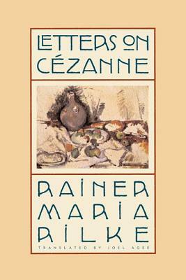 Letters on Cézanne by Rainer Maria Rilke