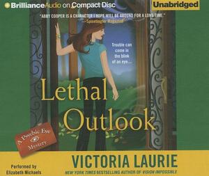 Lethal Outlook by Victoria Laurie