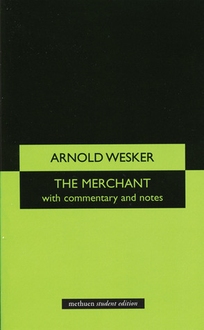 Merchant, The (Methuen Student Editions) by Glenda Leeming, Arnold Wesker