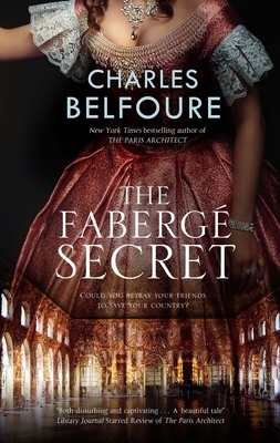 The Fabergé Secret by Charles Belfoure