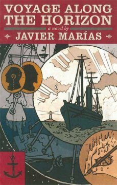 Voyage Along the Horizon by Kristina Cordero, Javier Marías