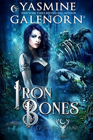 Iron Bones by Yasmine Galenorn