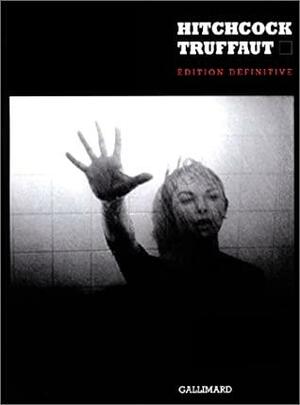 Hitchcock: Edition définitive by Helen G. Scott, François Truffaut