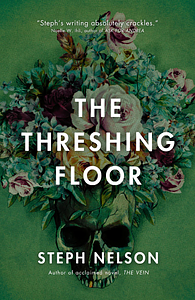 The Threshing Floor by Steph Nelson