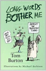 Long Words Bother Me by Michael Atchison, Tom Burton