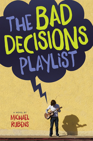 The Bad Decisions Playlist by Michael Rubens