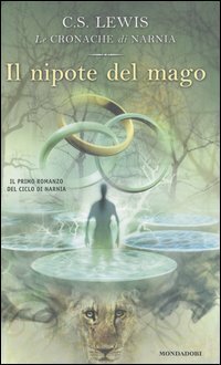 Il nipote del mago by C.S. Lewis, Chiara Belliti, Pauline Baynes