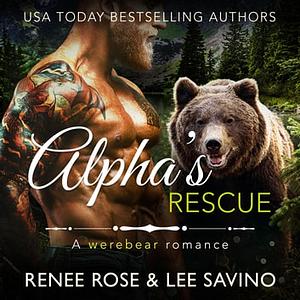 Alpha's Rescue by Renee Rose, Lee Savino