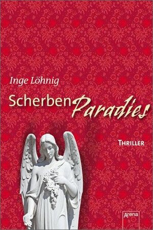 Scherbenparadies by Inge Löhnig