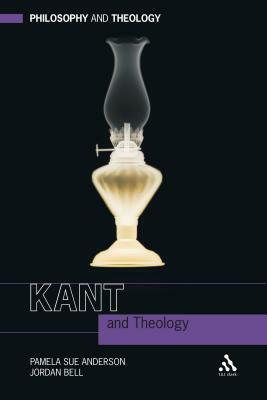 Kant and Theology by Pamela Sue Anderson