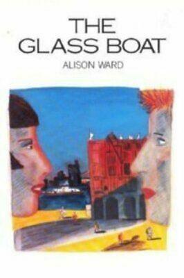 The Glass Boat by Alison Ward