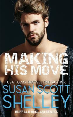 Making His Move by Susan Scott Shelley