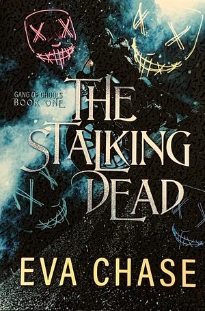 The Stalking Dead by Eva Chase