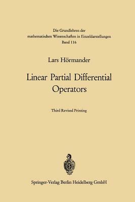 Linear Partial Differential Operators by Lars Hörmander