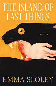 The Island of Last Things by Emma Sloley