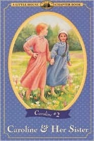 Caroline & Her Sister by Maria D. Wilkes, Doris Ettlinger