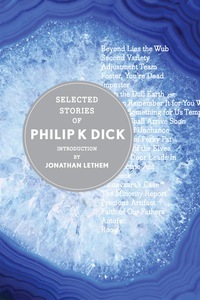 Selected Stories of Philip K. Dick by Philip K. Dick