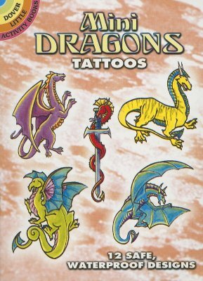 Mini Dragons Tattoos [With Tattoos] by Christy Shaffer