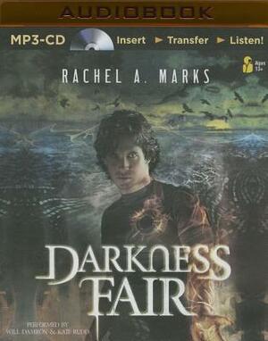 Darkness Fair by Rachel A. Marks