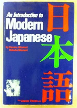 Introduction to Modern Japanese by Nobuko Mizutani, Osamu Mizutani
