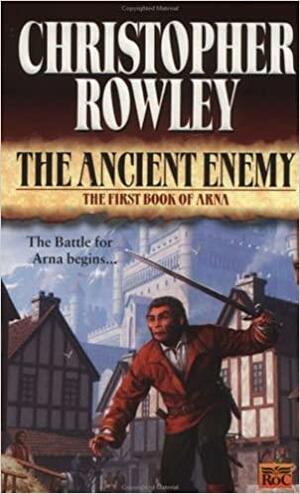 The Ancient Enemy by Christopher Rowley