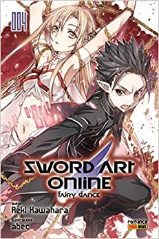 Sword Art Online, Vol. 4: Fairy Dance by Reki Kawahara