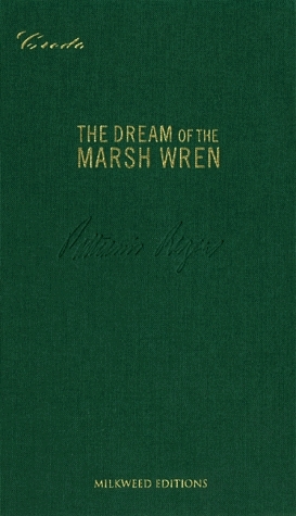 The Dream of the Marsh Wren by Pattiann Rogers