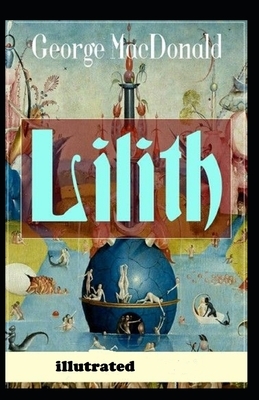 Lilith Illustrated by George MacDonald