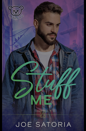 Stuff Me by Joe Satoria