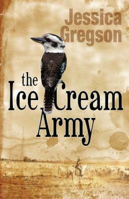 The Ice Cream Army by Jessica Gregson