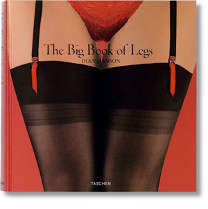 The Big Book of Legs by Dian Hanson