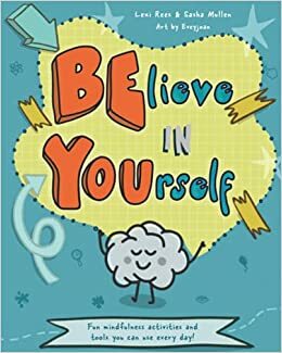 Believe in Yourself by Sasha Mullen, Lexi Rees