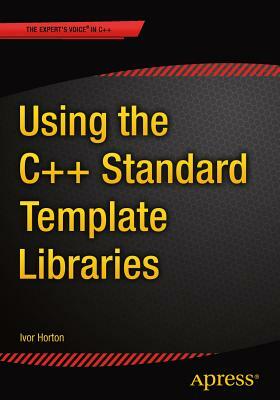 Beginning STL: Standard Template Library by Ivor Horton