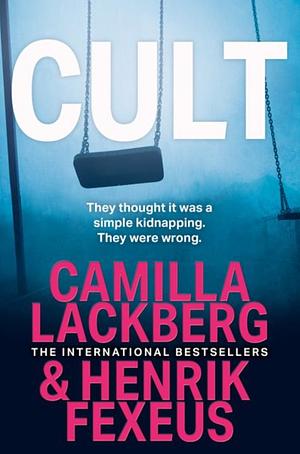 Cult by Henrik Fexeus, Camilla Läckberg