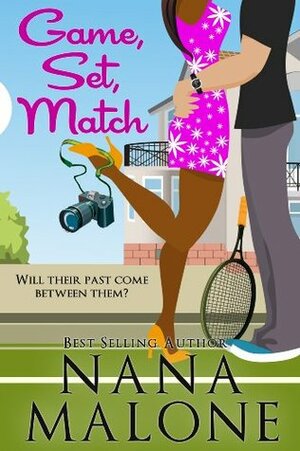 Game, Set, Match by Nana Malone