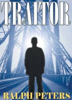 Traitor by Ralph Peters