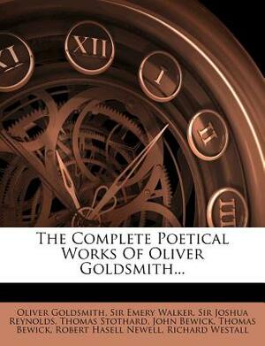 The Complete Poetical Works of Oliver Goldsmith... by Oliver Goldsmith