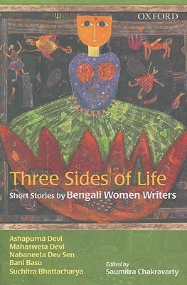 Women Writing in Bengal: An Anthology of Short Stories by Saumitra Chakravarty, Nabaneeta Dev Sen, Mahasweta Devi, Ashapurna Devi, Bani Basu, Suchitra Bhattacharya