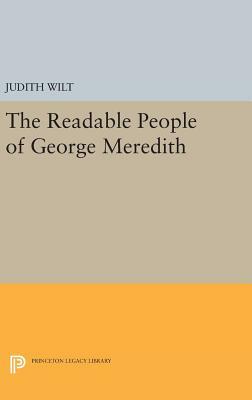 The Readable People of George Meredith by Judith Wilt