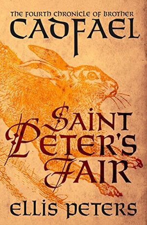 Saint Peter's Fair: The Fourth Chronicle of Brother Cadfael by Ellis Peters