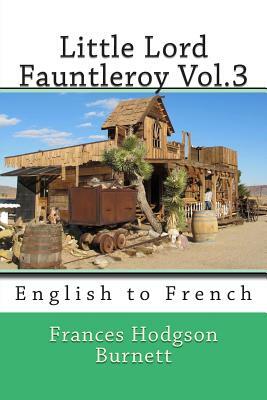 Little Lord Fauntleroy Vol.3: English to French by 