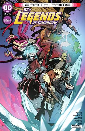 Earth-Prime: Legends of Tomorrow #3 by Daniel J. Park, Lauren Fields