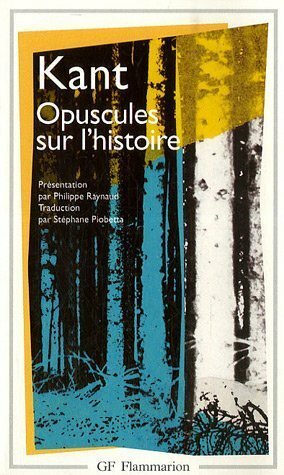 Opuscules Sur L'histoire by Immanuel Kant, Philippe Raynaud