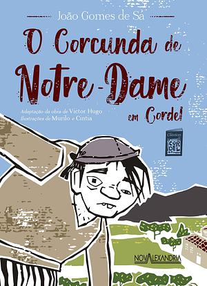 O Corcunda de Notre-Dame em cordel by Victor Hugo, Victor Hugo