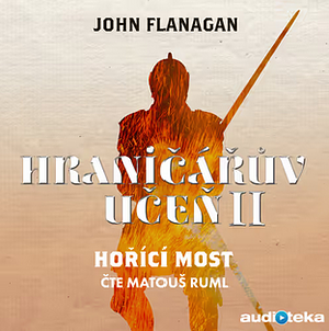 Hořící most by John Flanagan