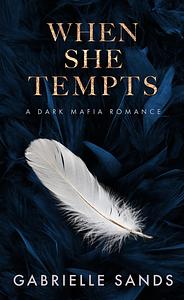 When She Tempts by Gabrielle Sands