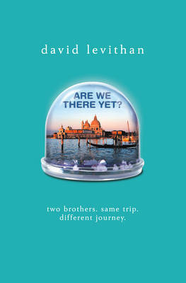 Are We There Yet? by David Levithan