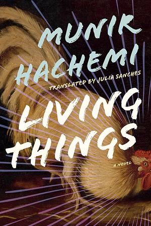 Living Things by Munir Hachemi