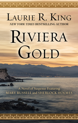 Riviera Gold by Laurie R. King