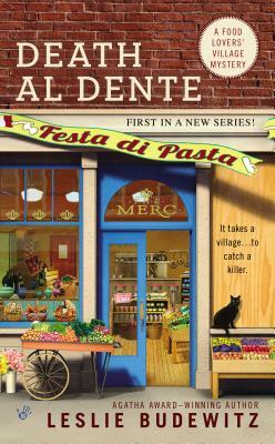 Death Al Dente: A Food Lovers' Village Mystery by Leslie Budewitz